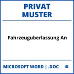 Fahrzeugüberlassung Muster An Privat WORD