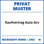 Kaufvertrag Auto Privat Muster Acv WORD