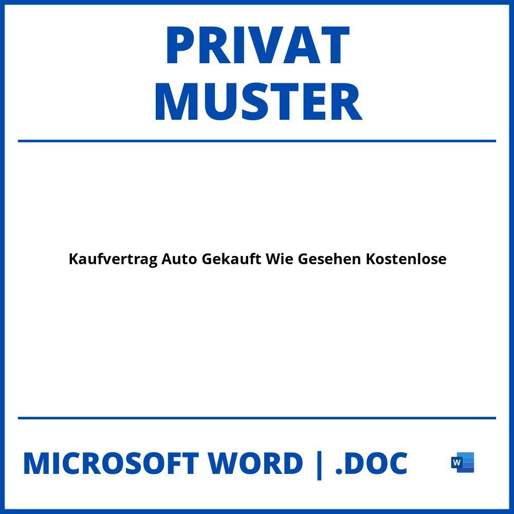 Kaufvertrag Auto Privat Gekauft Wie Gesehen Muster Kostenlose